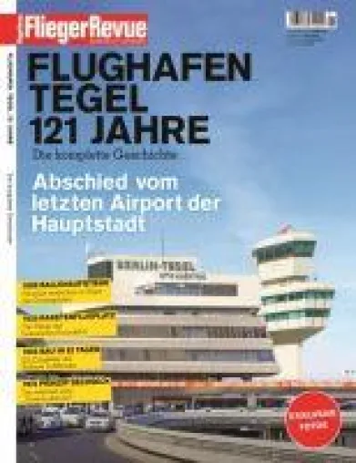 Bild: Flughafen Tegel 121 Jahre - Ein Sonderheft der FliegerRevue