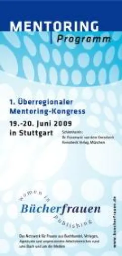 Überregionaler Mentoring-Kongress der BücherFrauen in Stuttgart - 10 Jahre Mentoring-Forum des Netzwerks Bild: Überregionaler Mentoring-Kongress der BücherFrauen in Stuttgart - 10 Jahre Mentoring-Forum des Netzwerks