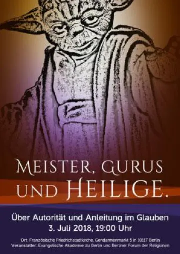 Meister, Gurus und Heilige. Über Autorität und Anleitung im Glauben Bild: Meister, Gurus und Heilige. Über Autorität und Anleitung im Glauben