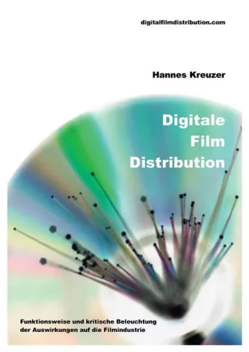 Kostenlose Studie über digitale Film-Distribution klärt auf Bild: Kostenlose Studie über digitale Film-Distribution klärt auf