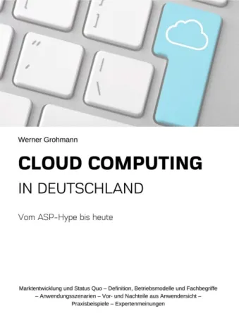 Bild: Cloud Computing in Deutschland - Überblick über die Entwicklung des deutschen Cloud Computing-Marktes