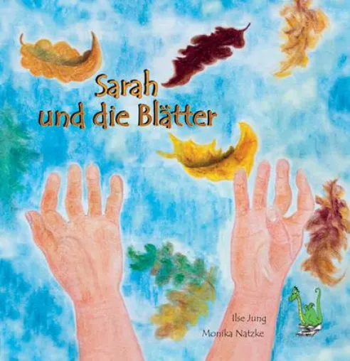 Bild: Wie die Blätter im Wind - Ilse Jung und Monika Natzke veröffentlichen behutsames Kinderbuch zum Thema Tod