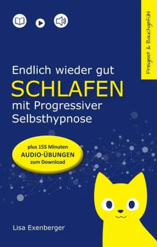 Endlich wieder gut schlafen - mit Progressiver Selbsthypnose - Hilfreiche Entspannungsübungen Bild: Endlich wieder gut schlafen - mit Progressiver Selbsthypnose - Hilfreiche Entspannungsübungen
