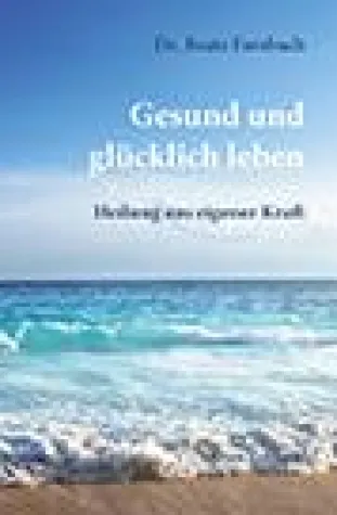 Bild: Neues Buch: „Gesund und glücklich leben“