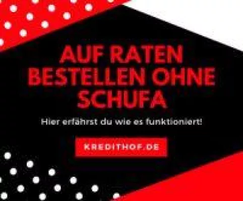 Bild: Auf Raten bestellen trotz Schufa ist endlich für Jedermann möglich!