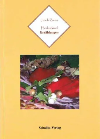 Bild: Neuerscheinung - Herbstkind - Erzählungen von Ursula Zauns