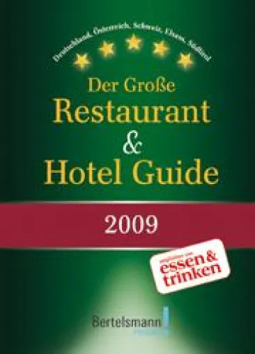 Der Große Restaurant & Hotel Guide 2009 jetzt neu im Fachhandel erschienen Bild: Der Große Restaurant & Hotel Guide 2009 jetzt neu im Fachhandel erschienen
