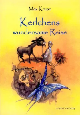 Kinderbuchklassiker „Kerlchens wundersame Reise“ von Max Kruse ist wieder da Bild: Kinderbuchklassiker „Kerlchens wundersame Reise“ von Max Kruse ist wieder da