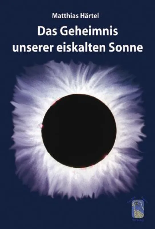 Das Geheimnis unserer eiskalten Sonne - von Matthias Härtel