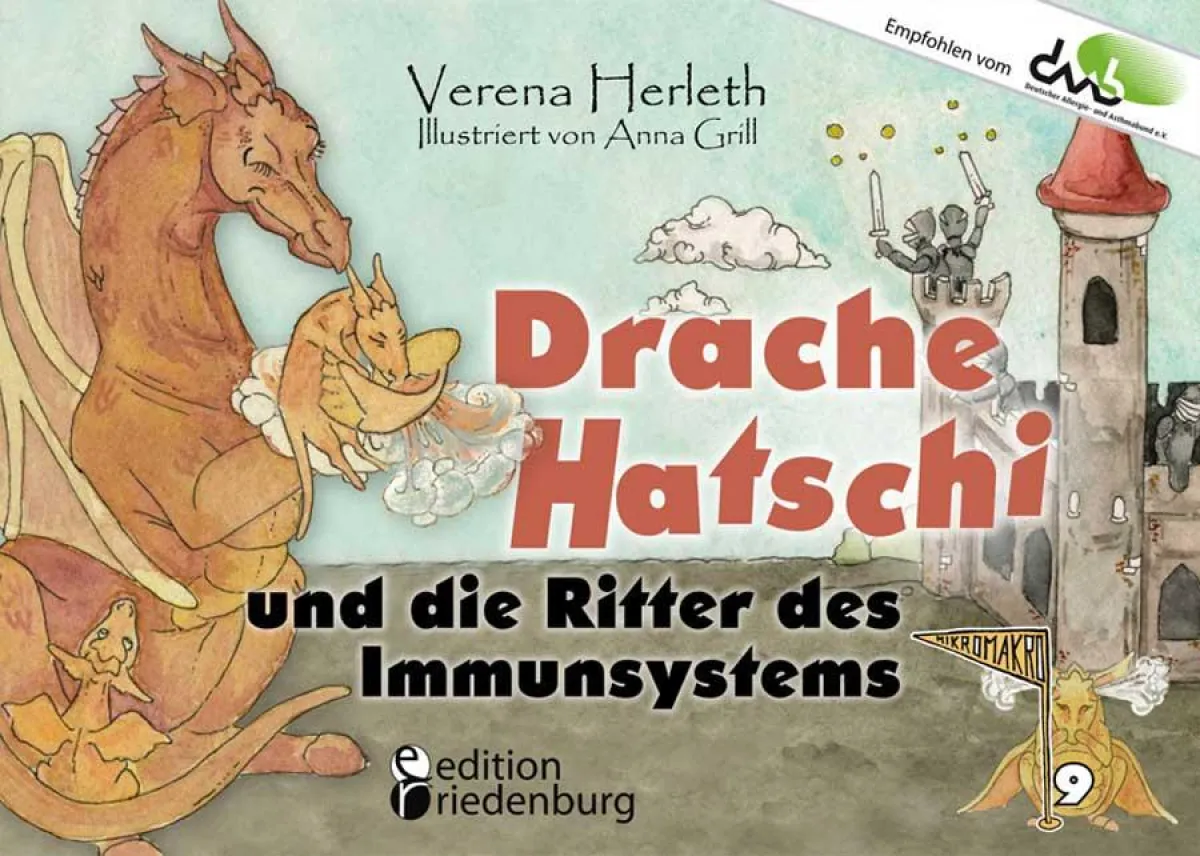 Drache Hatschi und die Ritter des Immunsystems: Kinderbuch