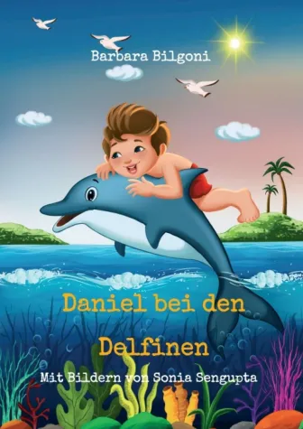 Daniel bei den Delfinen - Phantastisches Meeresabenteuer Bild: Daniel bei den Delfinen - Phantastisches Meeresabenteuer