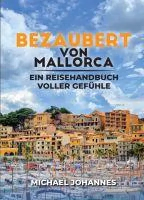 Bild: Bezaubert von Mallorca - ein Geschichtenband, der die Magie Mallorcas heraufbeschwört