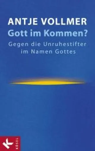 Antje Vollmer - Gott im Kommen? Bild: Antje Vollmer - Gott im Kommen?