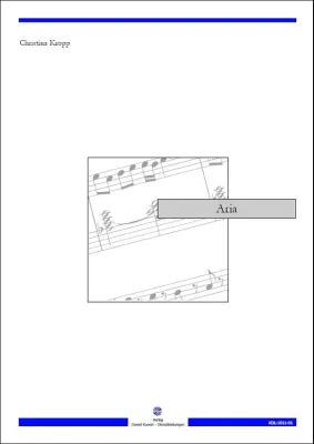Neuerscheinung: "Aria" für Orgel von Christian Kropp Bild: Neuerscheinung: "Aria" für Orgel von Christian Kropp