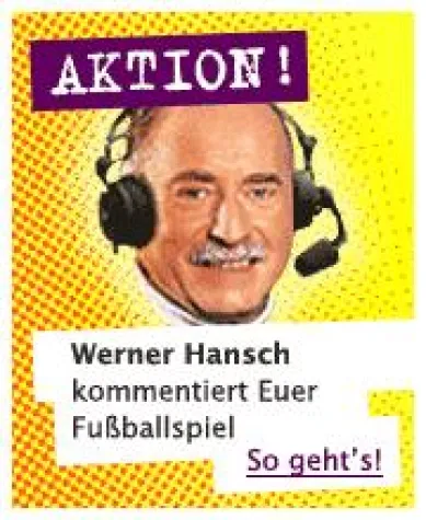 Bild: Werner Hansch kommentiert Euer Fußballspiel live