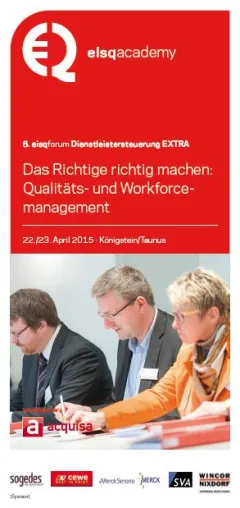 Bild: 6. eisqforum Dienstleistersteuerung EXTRA am 22./23.04.2015: mehr Zeit, mehr Praxisvorträge, mehr Austausch