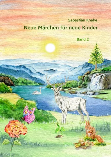 Bild: „Neue Märchen für neue Kinder 2“ von Sebastian Knabe (Buchveröffentlichung)