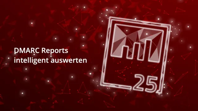 Bild: NoSpamProxy 25Reports bietet volle DMARC-Transparenz