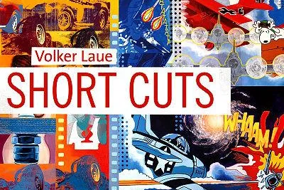 Bild: Volker Laue – Short Cuts @ 30works