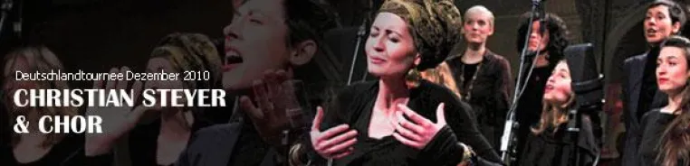Alte Weihnachtslieder - Neu | D-Tournee Christian Steyer & Chor Bild: Alte Weihnachtslieder - Neu | D-Tournee Christian Steyer & Chor