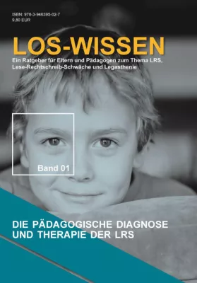 Bild: Neuer Ratgeber: Alles zu Diagnose und Therapie von LRS, Lese-Rechtschreib-Schwäche und Legasthenie
