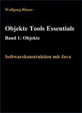 Bild: Objekte, Tools, Essentials Band 1: Objekte - Java einfach(er) gemacht