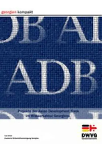 Neue Kurzstudie „Georgien Kompakt: Projekte der Asian Development Bank im Wassersektor Georgiens“ erschienen Bild: Neue Kurzstudie „Georgien Kompakt: Projekte der Asian Development Bank im Wassersektor Georgiens“ erschienen