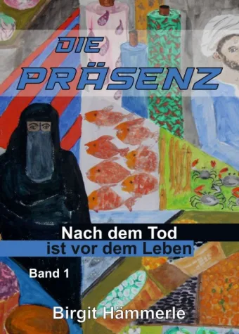 Bild: Die Präsenz - Buch I einer wahren Geschichte