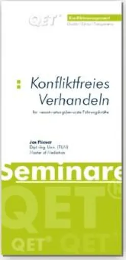 Konfliktmanagement - Verantwortungsbewusste Manager verhandeln konfliktfrei Bild: Konfliktmanagement - Verantwortungsbewusste Manager verhandeln konfliktfrei