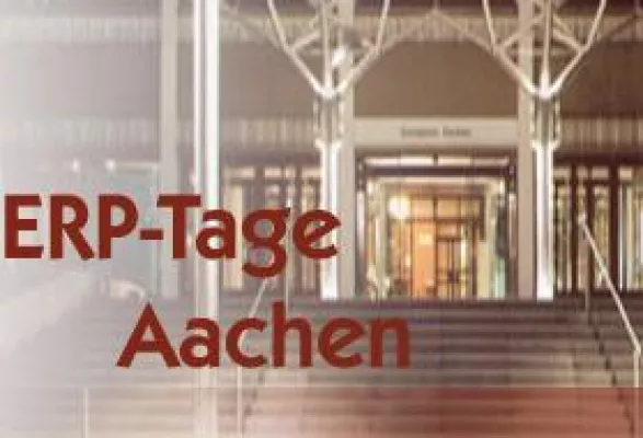 Bild: Am 9. und 10. Mai 2007 laden wir Sie sehr herzlich zu den 14. Aachener ERP-Tagen ein
