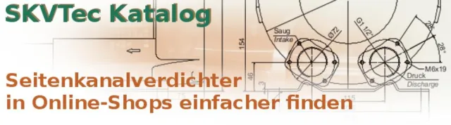 Bild: Der Onlinekatalog SKVTec sucht Hersteller für Seitenkanalverdichter
