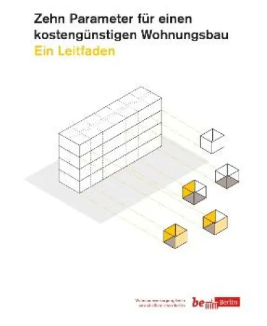Zehn Parameter für einen kostengünstigen Wohnungsbau Bild: Zehn Parameter für einen kostengünstigen Wohnungsbau