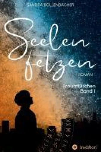 Bild: Seelenfetzen: Traumtürchen Band 1 - ein atemberaubendes Fantasy-Spektakel