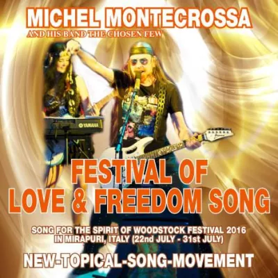 Bild: Neue Michel Montecrossa CD ‘Festival Of Love & Freedom Song’ kündigt Spirit of Woodstock Festival 2016 an