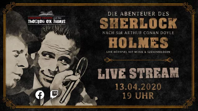 Bild: Theater ex libris präsentiert "Die Abenteuer des Sherlock Holmes" - Livestream am Ostermontag