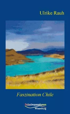 Bild: Faszination Chile