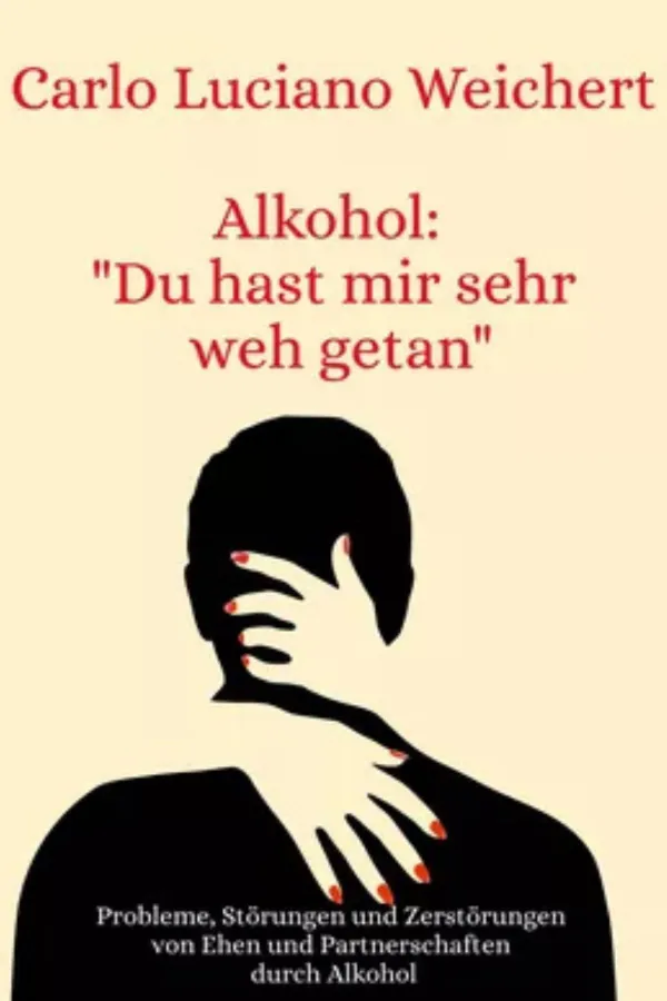 Alkohol: Du hast mir sehr weh getan