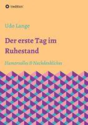 Bild: Der erste Tag im Ruhestand - Humorvolles & Nachdenkliches