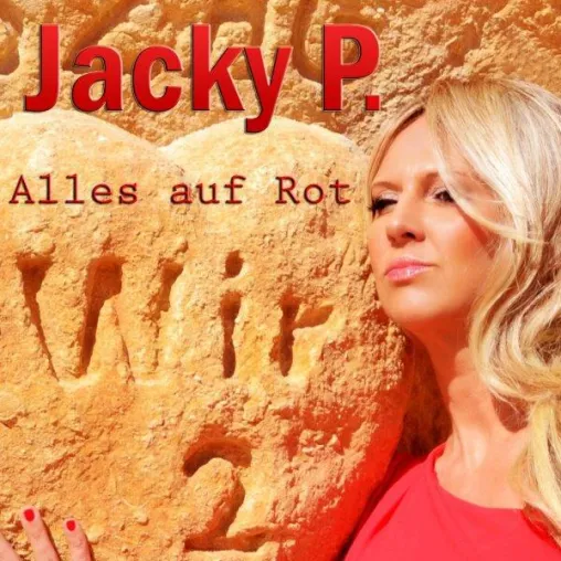 Die neue Single ist da: Alles auf Rot setzt Jacky P. Bild: Die neue Single ist da: Alles auf Rot setzt Jacky P.