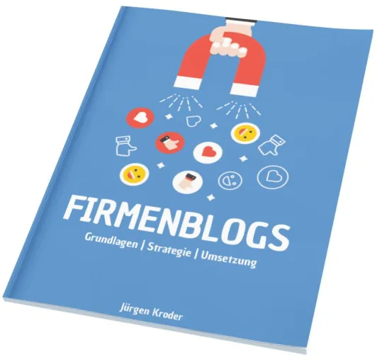 Kostenloses Whitepaper: Firmenblogs - Grundlagen, Strategie & Umsetzung Bild: Kostenloses Whitepaper: Firmenblogs - Grundlagen, Strategie & Umsetzung