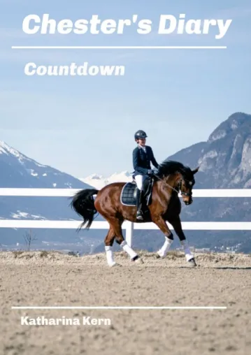 Bild: Chester's Diary - Countdown, aus dem Tagebuch eines Pferdes