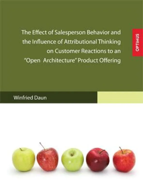 The Effect of Salesperson Behavior and the Influence of Attributional Thinking...