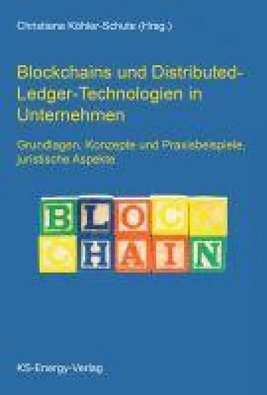 Fachbuch: Blockchains und Distributed-Ledger-Technologien in Unternehmen