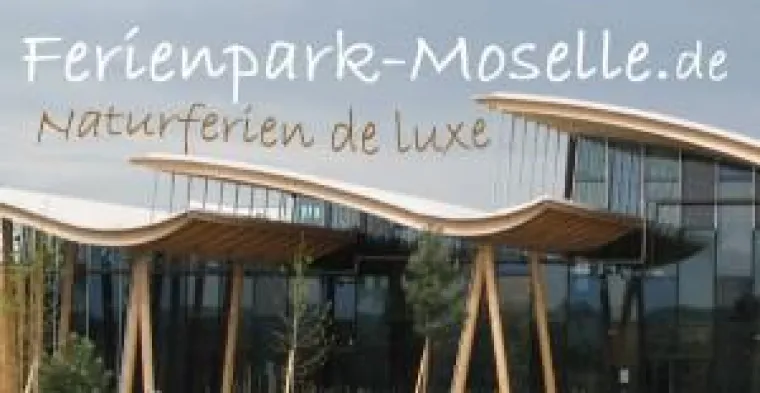 Bonjour Ferienpark Moselle – Naturferien de Luxe Bild: Bonjour Ferienpark Moselle – Naturferien de Luxe