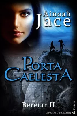 Bild: Aktuelle Brisanz auch im Fantasy-Bereich: »Porta Caelesta – Beretar II« von Ainoah Jace