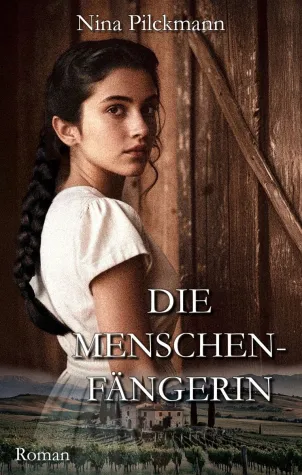 Neuerscheinung: Roman "Die Menschenfängerin" - Sommerlektüre mit Tiefgang Bild: Neuerscheinung: Roman "Die Menschenfängerin" - Sommerlektüre mit Tiefgang