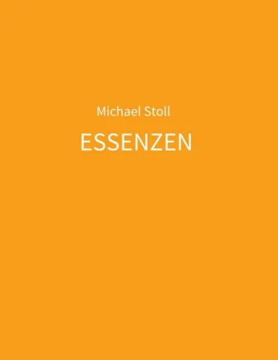 ESSENZEN orange - 5. Jahresband der Dichtung Bild: ESSENZEN orange - 5. Jahresband der Dichtung