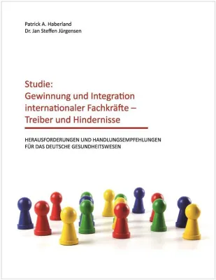 Bild: Studie deckt Treiber und Hindernisse für Rekrutierung und Integration ausl. Fachkräfte in Deutschland auf