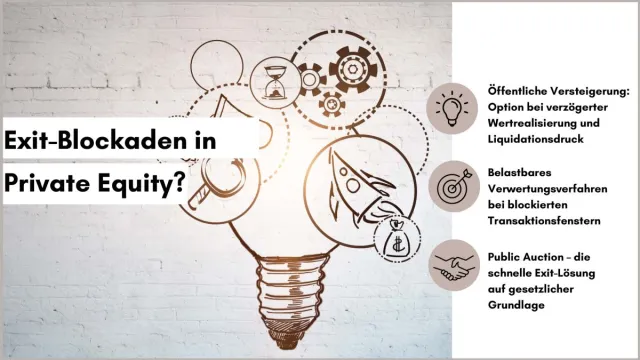 Bild: Exit-Blockaden in Private-Equity-Strukturen: Öffentliche Versteigerung als Verwertungsoption