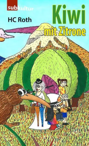 Bild: In die saure Kiwi gebissen – HC Roth veröffentlicht viertes Kinderbuch „Kiwi mit Zitrone“